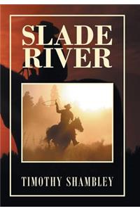 Slade River