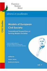 Models of European Civil Society: Transnational Perspectives on Forming Modern Societies