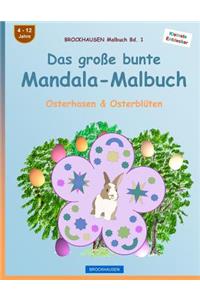 BROCKHAUSEN Malbuch Bd. 1 - Das große bunte Mandala-Malbuch