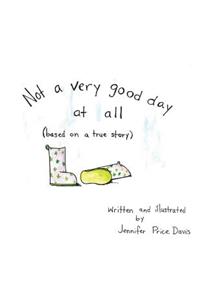 Not a very good day at all