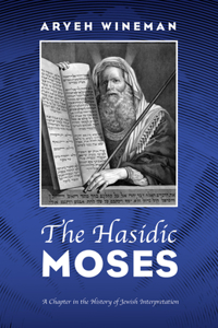 The Hasidic Moses