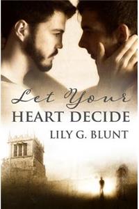 Let Your Heart Decide