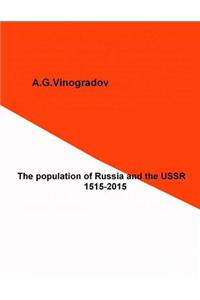 The population of Russia and the USSR 1515-2015