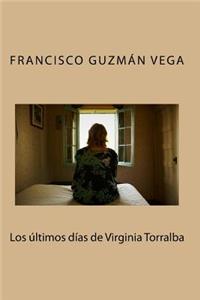 Los �ltimos D�as de Virginia Torralba