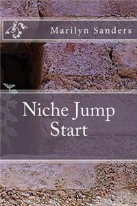 Niche Jump Start