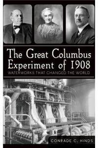 The Great Columbus Experiment of 1908