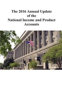 2016 Annual Update of the National Income and Product Accounts