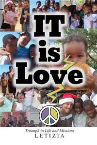 IT is Love