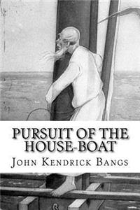 Pursuit of the House-Boat