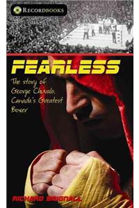 Fearless: The Story of George Chuvalo, Canada's Greatest Boxer