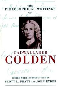 Philosophical Writings of Cadwallader Colden