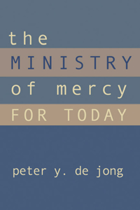 Ministry of Mercy for Today