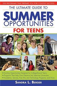 The Ultimate Guide to Summer Opportunities for Teens