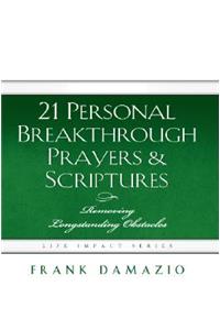 21 Personal Breakthrough Prayers and Scriptures