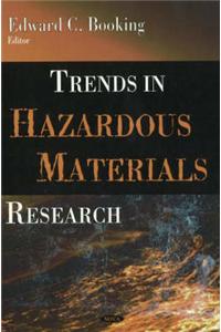 Trends in Hazardous Materials Research