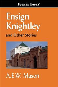 Ensign Knightley and Other Stories