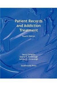 Patient Records and Addiction Treatment, Fourth Edition