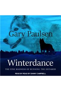 Winterdance: The Fine Madness of Running the Iditarod