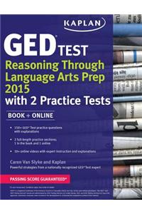 Kaplan GED Test Reasoning Through Language Arts Prep 2015: Book + Online