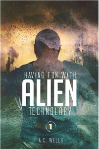 Having Fun with Alien Technology, Part 1