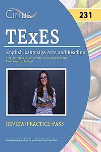 TExES English Language Arts and Reading 7-12 (231) Study Guide