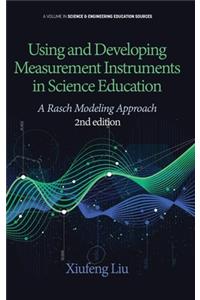 Using and Developing Measurement Instruments in Science Education