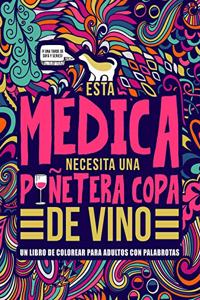 Esta médica necesita una puñetera copa de vino