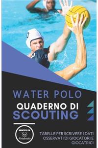 Water Polo. Quaderno Di Scouting