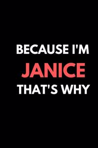 Because I'm Janice That's Why A Gratitude Journal Notebook for women Girls mothers daughters with the name Janice