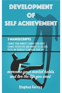 Development of Self Achievement, Three Manuscripts in One