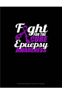 Fight For The Cure Epilepsy Awareness