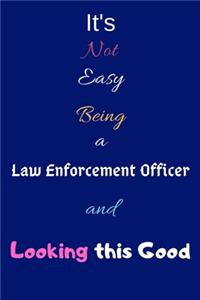 It's Not Easy Being a Law Enforcement Officer and Looking This Good