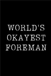 World's Okayest Foreman