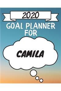 2020 Goal Planner For Camila: 2020 New Year Planner Goal Journal Gift for Camila / Notebook / Diary / Unique Greeting Card Alternative