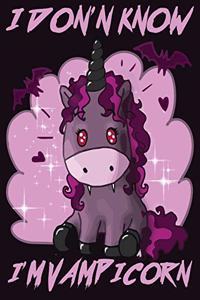 I don'n know i am Vampicorn
