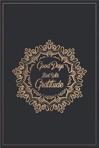 Good Days Start With Gratitude