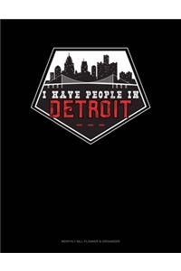 I Have People In Detroit