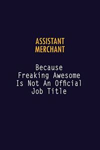 Assistant Merchant Because Freaking Awesome is not An Official Job Title
