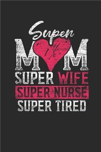 Super Mom Super Nurse