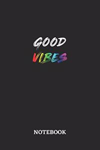 GOOD VIBES Notebook