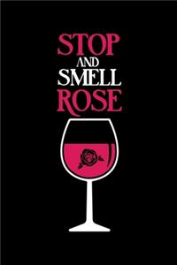 Stop and Smell Rose
