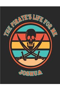 The Pirate's Life For Me Joshua