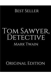 Tom Sawyer, Detective