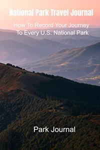 National Park Travel Journal