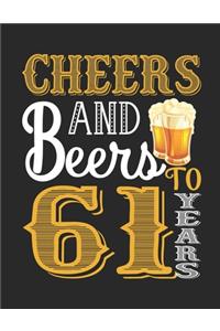 Cheers And Beers To 61 Years