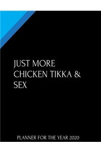 Just More Chicken Tikka & Sex Planner for the Year 2020