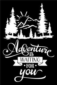 Adventure is waiting for you