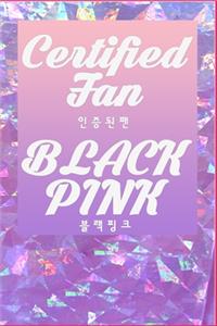 Certified Fan BLACKPINK