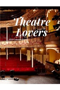 Theatre Lovers 2020 Calendar Journal
