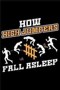 How High Jumpers Fall Asleep